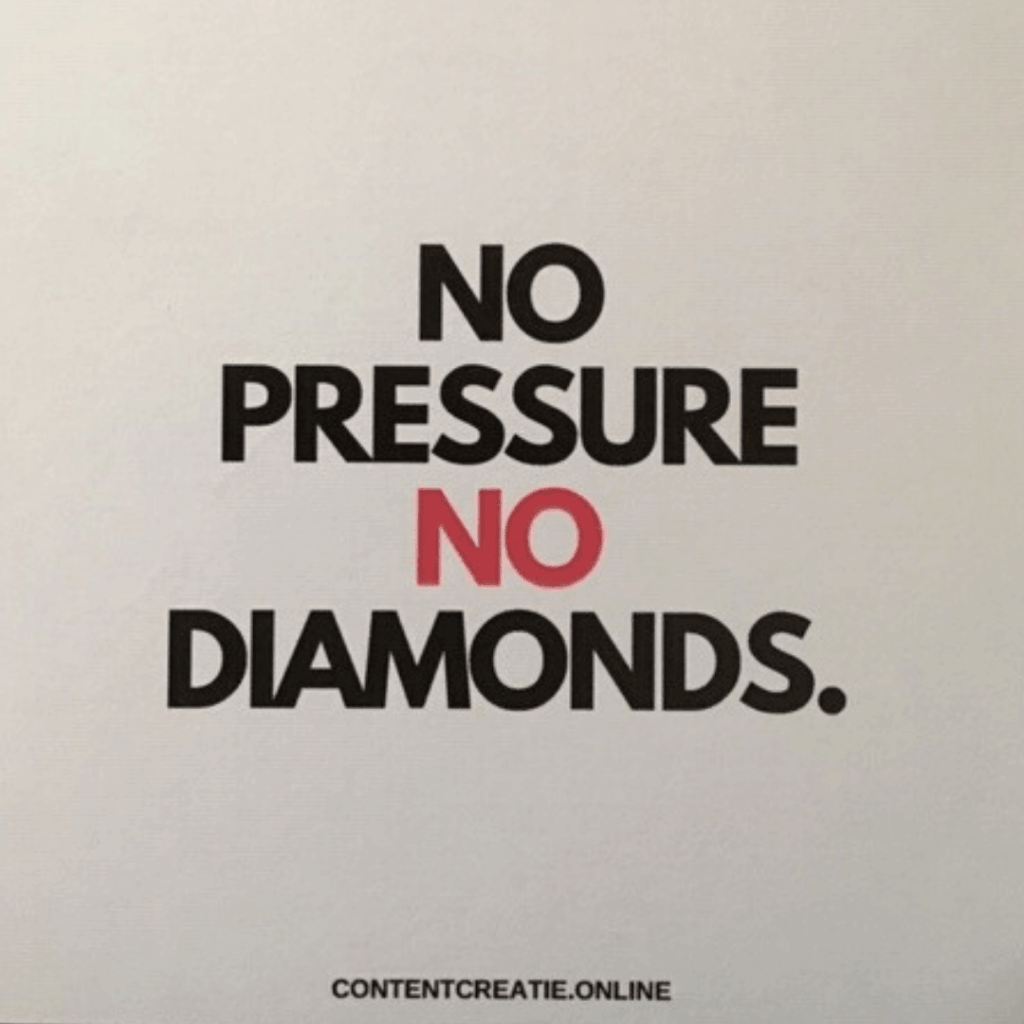 no pressure no diamonds no pressure no diamonds
