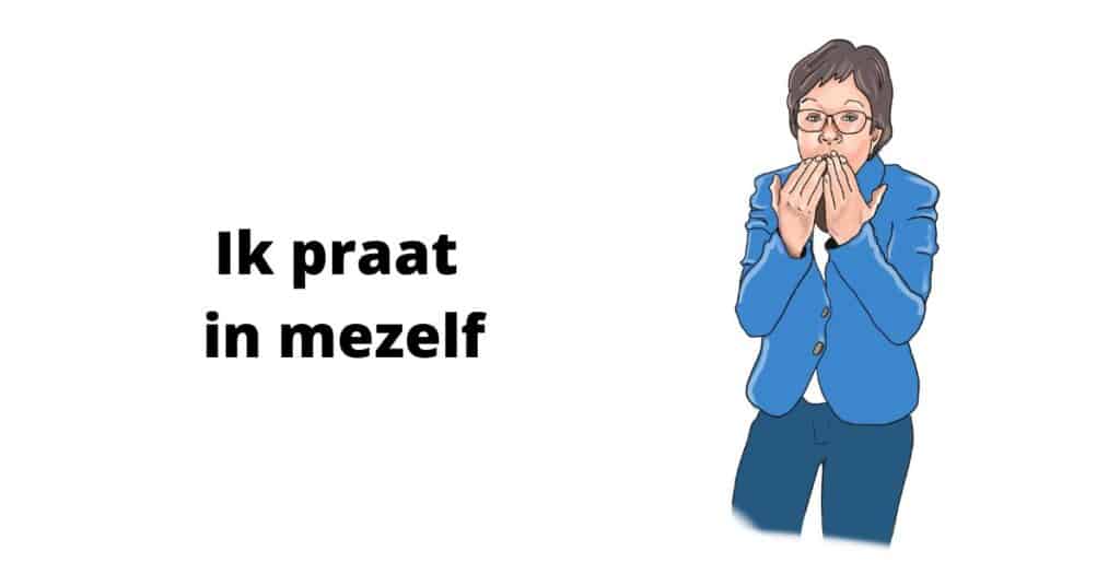 Ik praat in mezelf