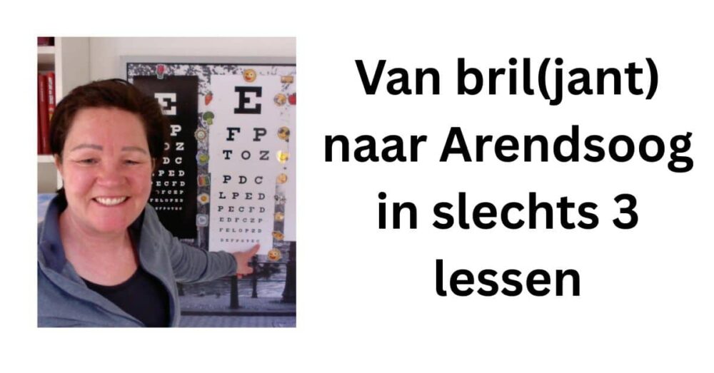 Van bril(jant) naar Arendsoog in slechts 3 lessen