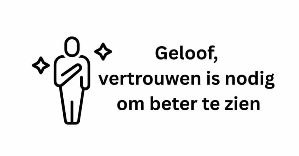 geloof in je eigen kracht zichtverbetering