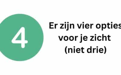 Er zijn vier opties voor je zicht (niet drie)