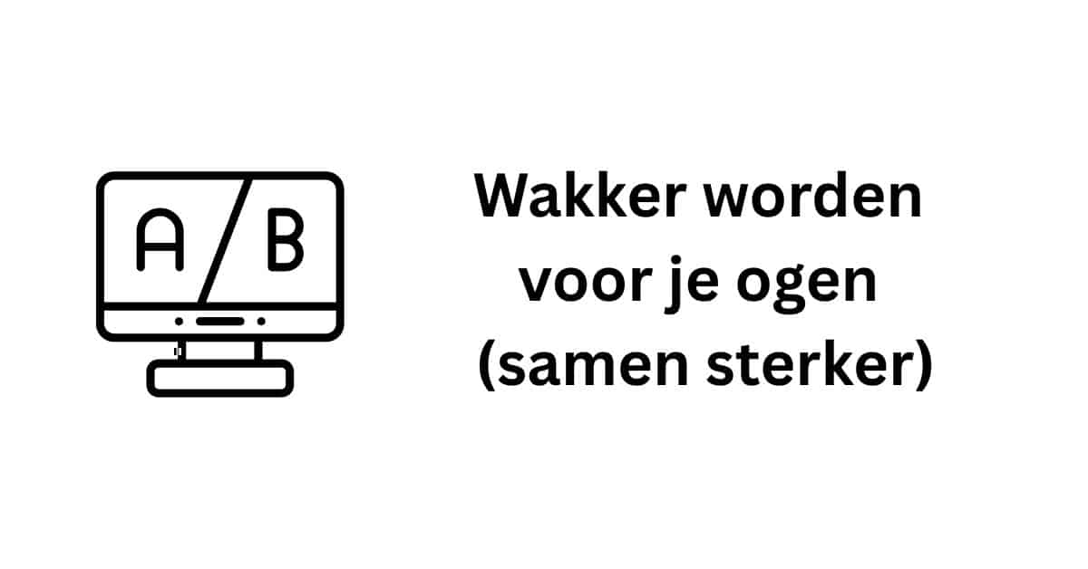 Wakker worden voor je ogen (samen sterker)
