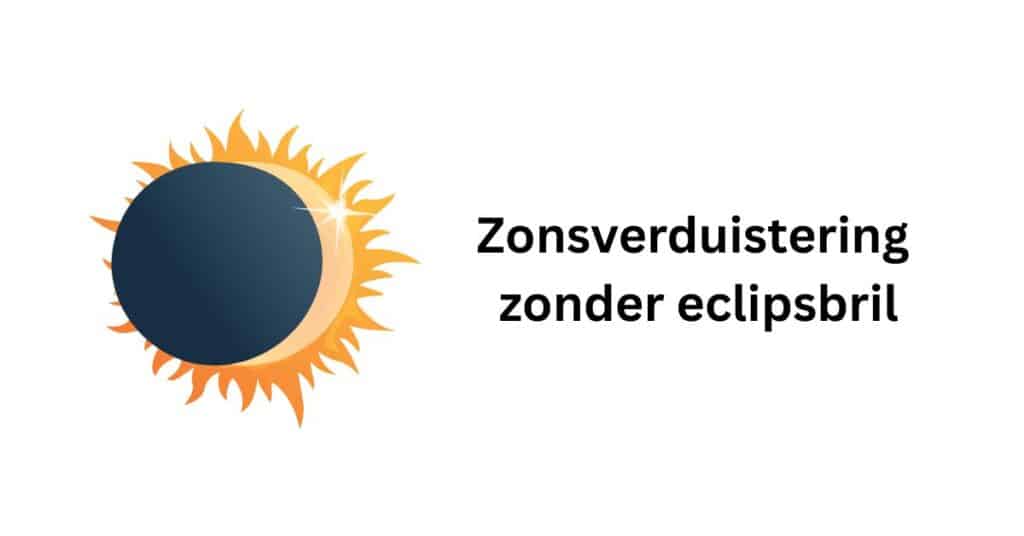 Zonsverduistering zonder eclipsbril